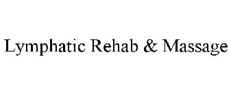 LYMPHATIC REHAB & MASSAGE