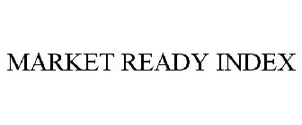 MARKET READY INDEX