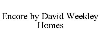 ENCORE BY DAVID WEEKLEY HOMES