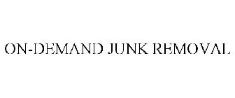 ON-DEMAND JUNK REMOVAL