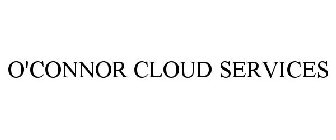 O'CONNOR CLOUD SERVICES