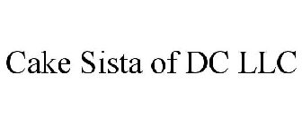 CAKE SISTA OF DC LLC