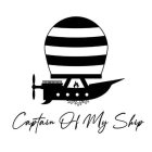 CAPTAIN OF MY SHIP