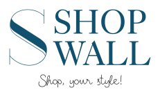 S SHOP WALL SHOP, YOUR STYLE!