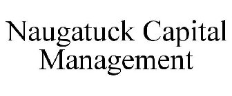 NAUGATUCK CAPITAL MANAGEMENT