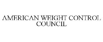 AMERICAN WEIGHT CONTROL COUNCIL
