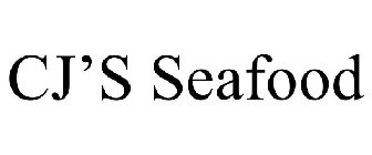 CJ'S SEAFOOD