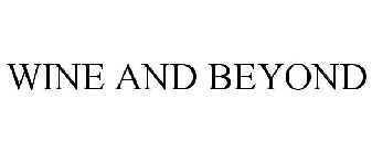 WINE AND BEYOND