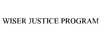 WISER JUSTICE PROGRAM