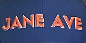 JANE AVE