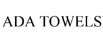 ADA TOWELS