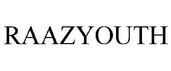 RAAZYOUTH