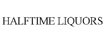 HALFTIME LIQUORS
