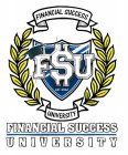 FINANCIAL SUCCESS UNIVERSITY FSU EST 2022 FINANCIAL SUCCESS UNIVERSITY