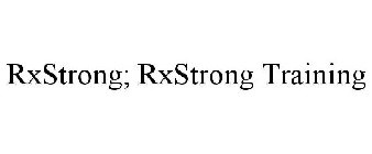 RXSTRONG; RXSTRONG TRAINING