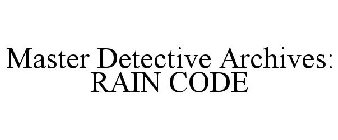 MASTER DETECTIVE ARCHIVES: RAIN CODE