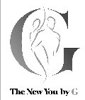 G THE NEW YOU BY G
