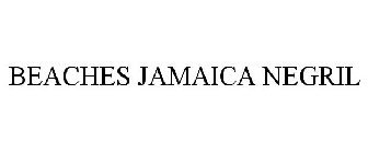 BEACHES JAMAICA NEGRIL