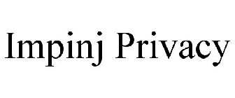 IMPINJ PRIVACY