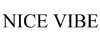 NICE VIBE