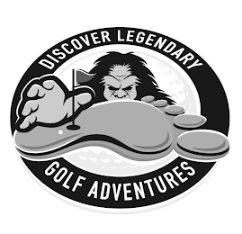 DISCOVER LEGENDARY GOLF ADVENTURES