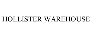 HOLLISTER WAREHOUSE