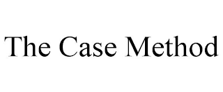 THE CASE METHOD