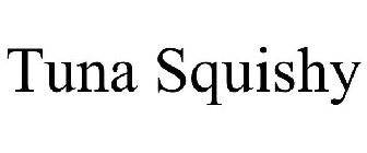 TUNA SQUISHY
