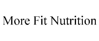 MORE FIT NUTRITION