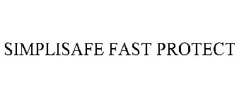 SIMPLISAFE FAST PROTECT