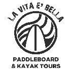 LA VITA E' BELLA PADDLEBOARD & KAYAK TOURS