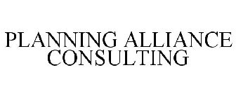 PLANNING ALLIANCE CONSULTING