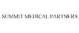SUMMIT MEDICAL PARTNERS