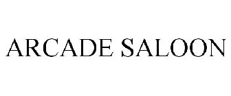ARCADE SALOON