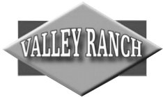 VALLEY RANCH