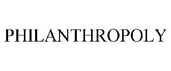 PHILANTHROPOLY
