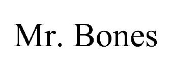 MR. BONES
