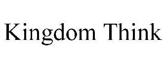 KINGDOM THINK