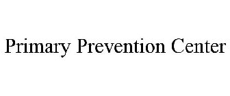 PRIMARY PREVENTION CENTER