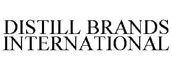 DISTILL BRANDS INTERNATIONAL