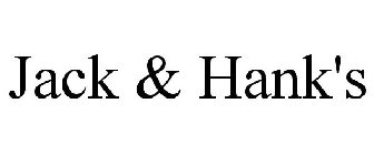 JACK & HANK'S