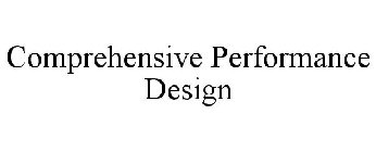 COMPREHENSIVE PERFORMANCE DESIGN