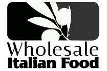 WHOLESALE ITALIAN FOOD