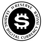 H RESERVE LEADING DIGITAL CURRENCY ISSUER