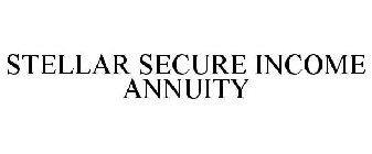 STELLAR SECURE INCOME ANNUITY