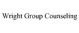 WRIGHT GROUP COUNSELING