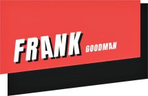 FRANK GOODMAN