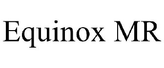 EQUINOX MR