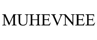 MUHEVNEE