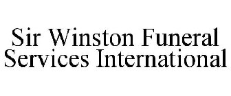 SIR WINSTON FUNERAL SERVICES INTERNATIONAL